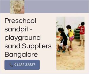 Call now: 9148232537 -Preschool sandpit sand suppliers